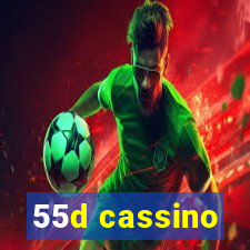 55d cassino